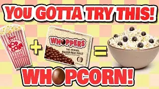 Popcorn+Whoppers= WhopCorn The Greatest Movie Snack of All Time!
