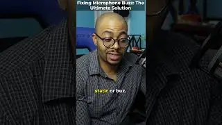 Fixing Microphone Buzz: The Quick Solution