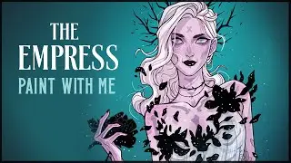 The Empress : Paint with Me : Getting Fresh Eyes on Art