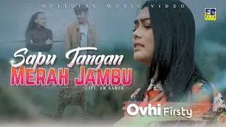 Lagu Minang Terbaru 2021 - Ovhi Firsty - Sapu Tangan Merah Jambu (Official Video)