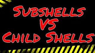 Understanding Shells: Linux Sub Shells vs Child Shells