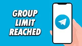 How To Fix Telegram App Group Limit Reached