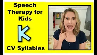 Speech Therapy for Kids | K Sound Easy CV Syllables