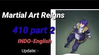 Martial Arts Reigns 410 PART 2 INDO-ENGLISH