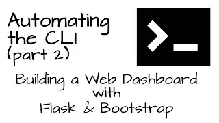 Automating the CLI (Part 2): Building a Simple Web Dashboard with Flask & Bootstrap