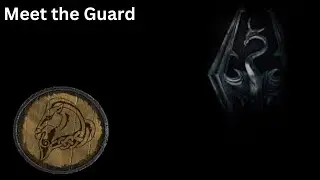 Meet the Guard - Skyrim