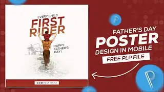 Father's Day Poster Design | Pixellab Tutorial | Fathers Day Banner | Plp File