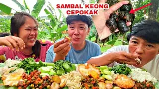 SAMBAL KEONG CEPOKAK.MAKAN BARENG KIKI & WAY  KOCAK ABIS 😂