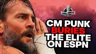 CM Punk BURIES The Elite In ESPN Interview, MAJOR Problems Before AEW Collision
