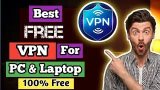 Best Free VPN For PC & Laptop/ Access Any Country on PC & Laptop