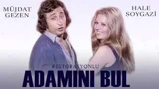 Adamını Bul Türk Filmi | FULL | MÜJDAT GEZEN | HALE SOYGAZİ