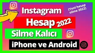 Instagram Hesap Silme Kalıcı 2022 (Yeni) Linki - Telefondan ve Bilgisayardan