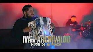 Hijos De La Plaza - Ivan Archivaldo