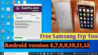 Samsung Frp Bypass Free Tool!! Android version 6,7,8,9,10,11,12 