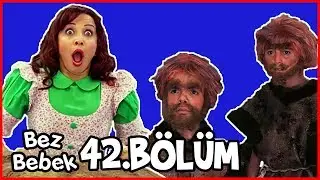 Bez Bebek 42.Bölüm - Full Bölüm - Tek Parça