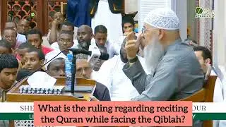 Reciting the Quran while the Qibla is at your back (without facing the qibla) #Assim assim al hakeem