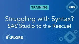 Struggling with Syntax? SAS Studio to the Rescue!