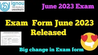 IGNOU Exam form released for June 2023 Exam ll Big Change in Exam form June 2023