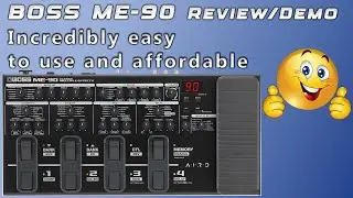 Boss ME-90 Review & Demo - Is It Worth The Upgrade from the ME-80?