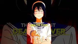 Saddest Deaths In Anime 