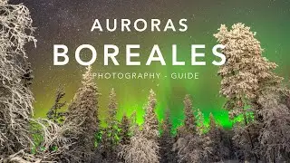 COMO TOMAR FOTOS A LAS AURORAS BOREALES | Mini guía 2021