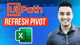 UiPath - How to Refresh Excel Pivot Tables