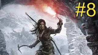 Rise of the Tomb Raider {Xbox One} прохождение часть 8 — Лара в Плену