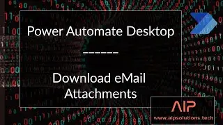 Power Automate Desktop: Launch Outlook, Download Email Attachments, Move email to subfolder