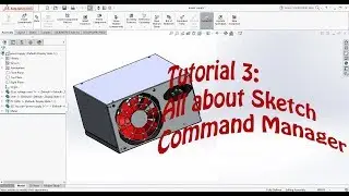 SolidWorks Tutorial 3 Sketch Commands Manager Review Getting Started