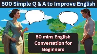 500 Simple Questions And Answers | English Conversation Practice | Beginner English Speaking |