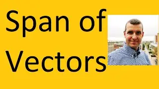 What is the span of vectors?