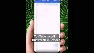 How to Install YouTube services on Huawei | Google Play services | Huawei Tricks