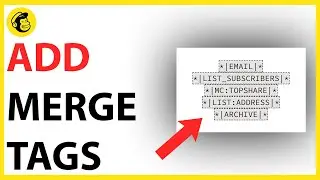 How to Add Merge Tags in Mailchimp [QUICK GUIDE]