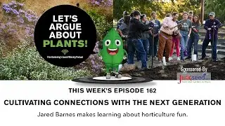 Episode 162: Cultivating Connections with the Next Generation with Jared Barnes