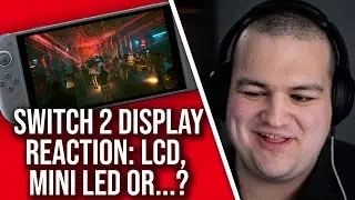 Switch 2 Display: LCD, Mini LED? Is It OLED Comparable?