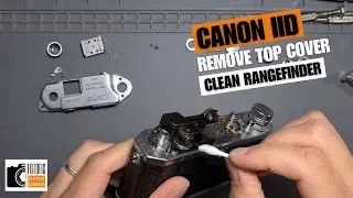Canon LTM (model IID) - Remove the Top Cover and Clean the Rangefinder