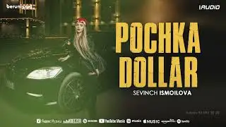 Sevinch Ismoilova - Pochka dollar  (Audio)