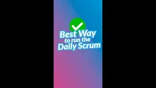 Best way to run the Daily Scrum 