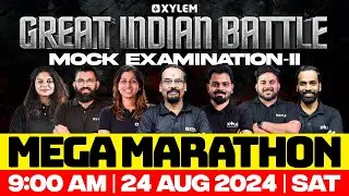 Great Indian Battle  - NEET | Mock Examination - II | Mega Marathon | Xylem NEET