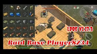 LDOE Raid Base Player8234 | Last Day on Earth v1.17.3