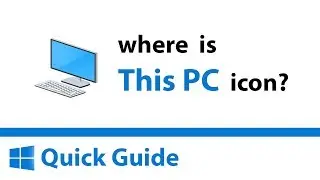 How to show This PC Icon on Desktop - Windows 10 Quick Guide