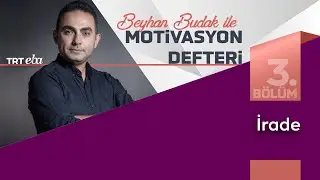 Beyhan Budak İle Motivasyon Defteri | 3.Bölüm