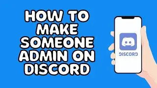 How To Make Someone Admin On Discord