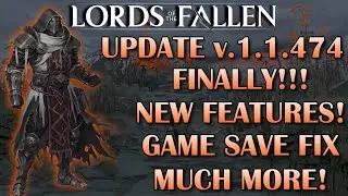 NEW FEATURES!! Controller Rebinding - Patch v.1.1.474 | Feb 2, 2024 | Lords of the Fallen