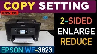 Epson WorkForce Pro WF-3823 Enlarge or Reduce Copy Size, 2-Sided Copy Setting.
