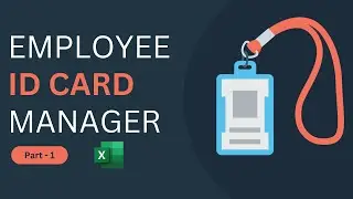 Employee id card manager part 1 | Advanced Excel