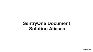 SentryOne Document Solution Aliases