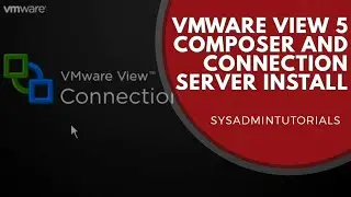 VMware View 5 - Composer and Connection Server Install - Part 1
