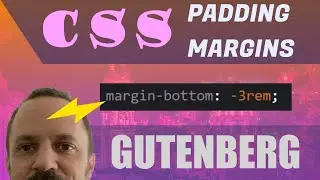 CSS in Gutenberg - Margins and Padding for Beginners