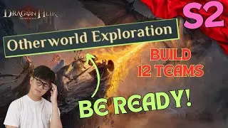 Build 12 Teams!!.. Be Ready For Otherworld Exploration. Which team to build? | Dragonheir